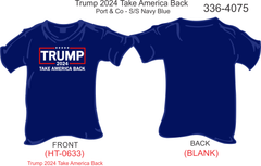 336-4075 T-Shirt, Short Sleeve, Trump 2024 - Take America Back (Navy Blue)