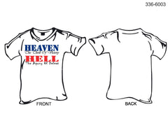 336-6003 T-Shirt, Short Sleeve, Heaven, The Thrill of Victory / Hell, The Agony of Defeat (White)