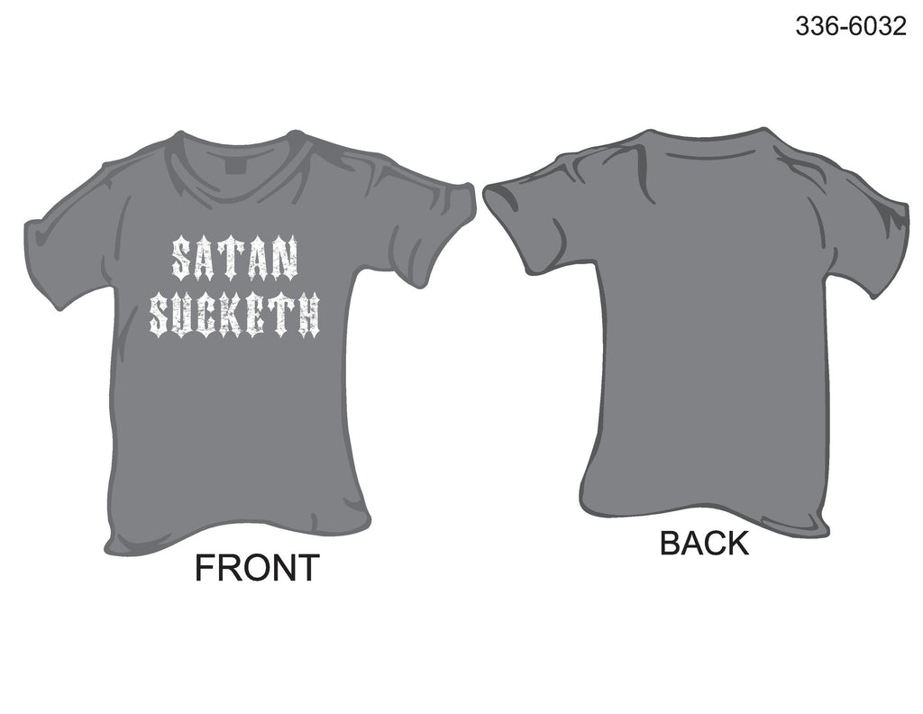 T-Shirt, Short Sleeve, Satan Sucketh