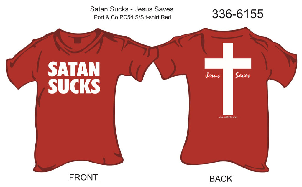 T-Shirt, Short Sleeve, Satan Sucks/Jesus Saves (red)