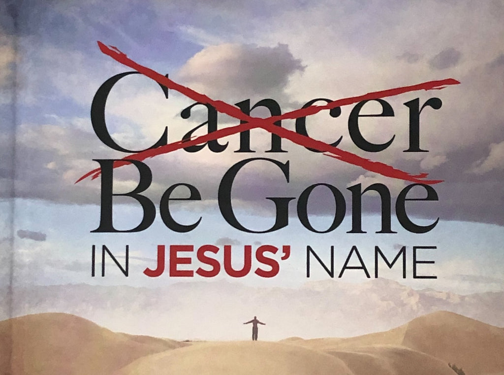 Book, Cancer Be Gone In Jesus' Name