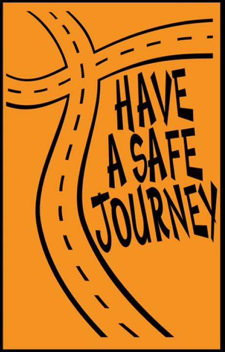 have a safe journey