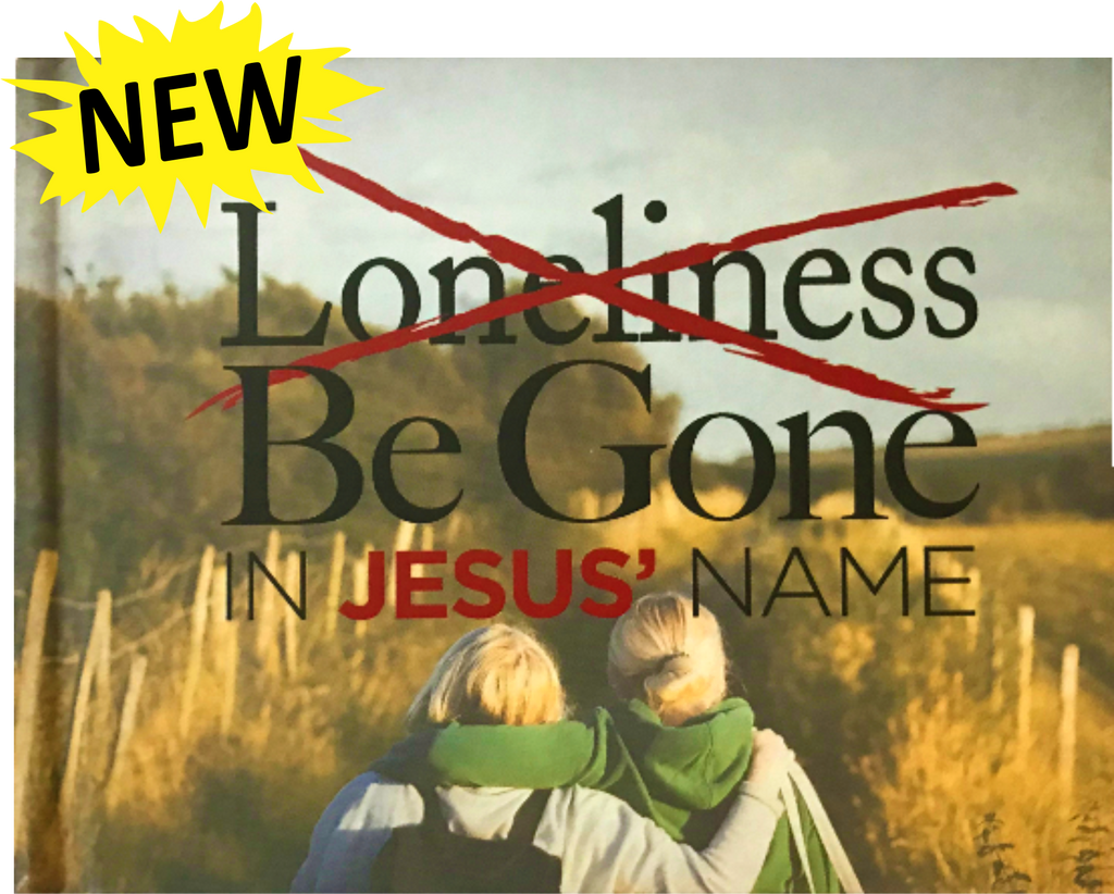 Book , Loneliness Be Gone In Jesus' Name