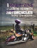 Book, What Martians Who Come To Earth To Ride Motorcycles Need To Know